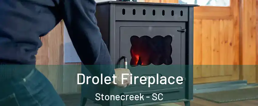 Drolet Fireplace Stonecreek - SC