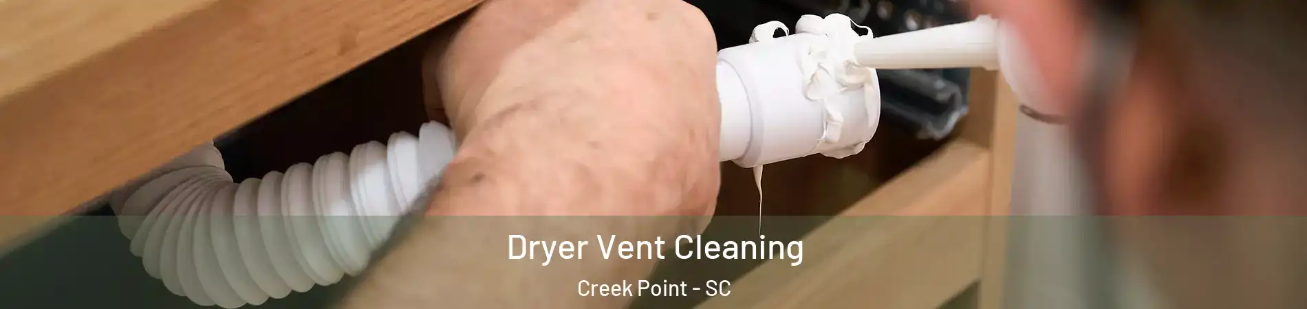 Dryer Vent Cleaning Creek Point - SC