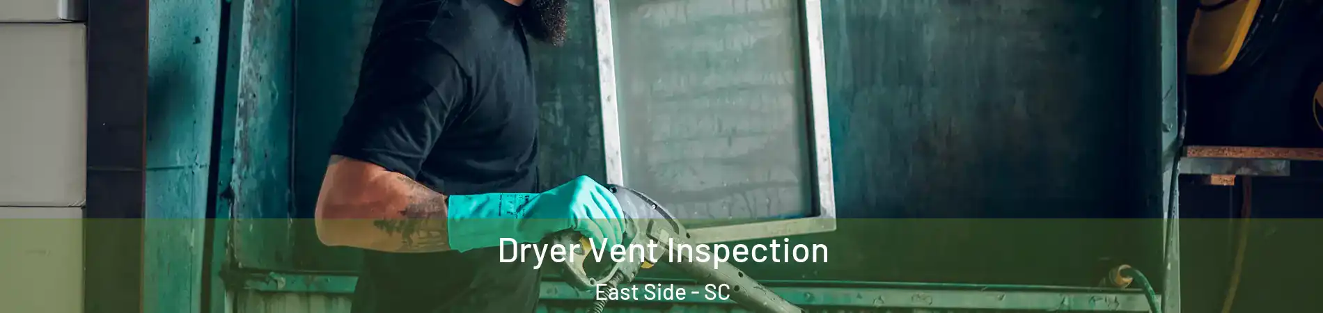 Dryer Vent Inspection East Side - SC