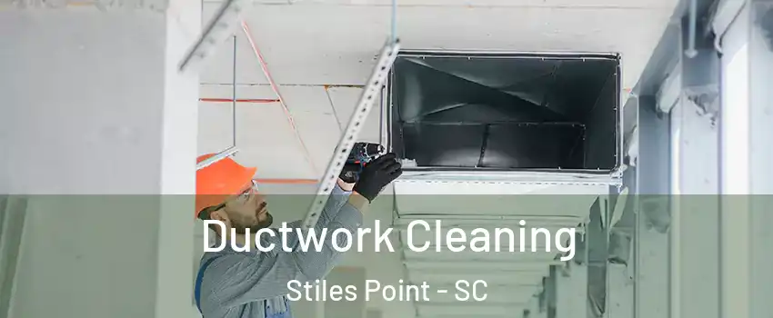 Ductwork Cleaning Stiles Point - SC