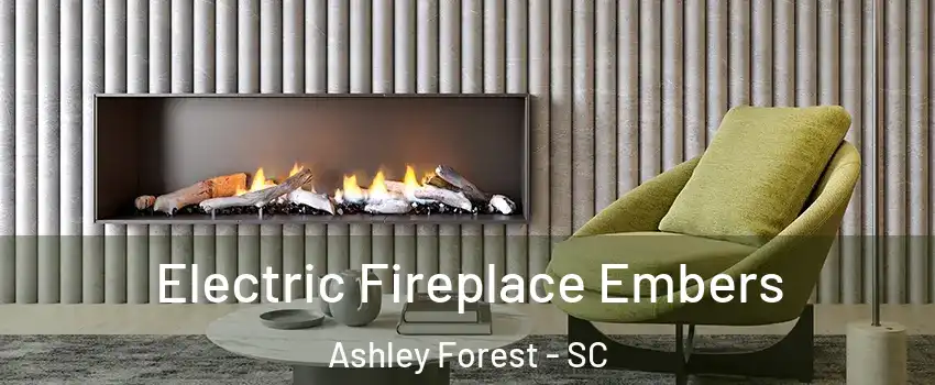 Electric Fireplace Embers Ashley Forest - SC