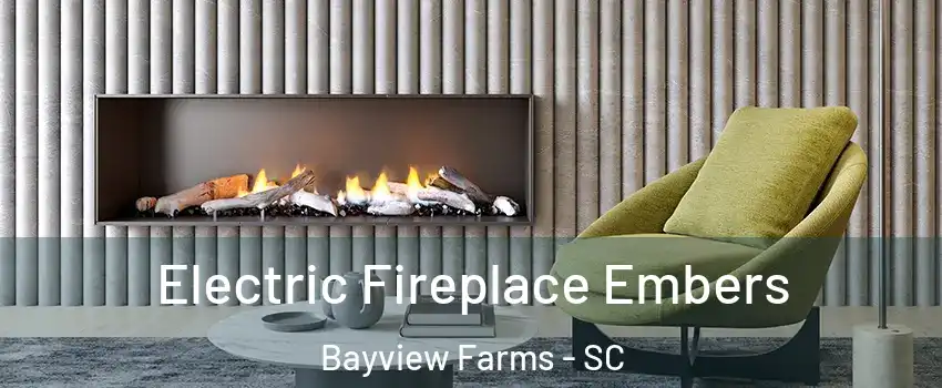 Electric Fireplace Embers Bayview Farms - SC