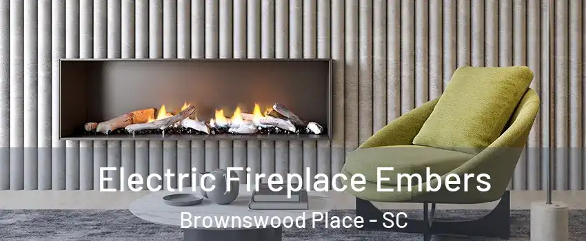 Electric Fireplace Embers Brownswood Place - SC