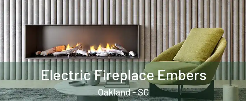 Electric Fireplace Embers Oakland - SC