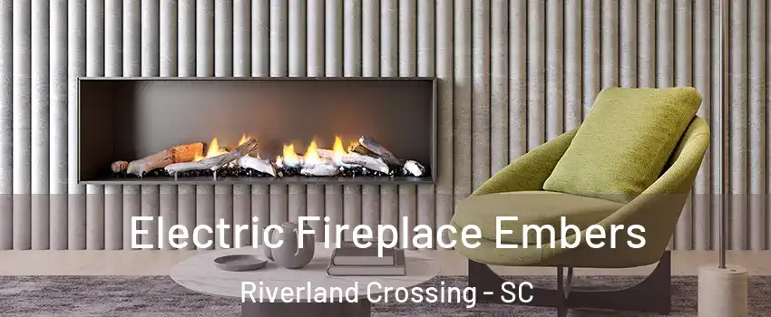 Electric Fireplace Embers Riverland Crossing - SC