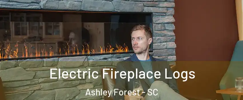 Electric Fireplace Logs Ashley Forest - SC