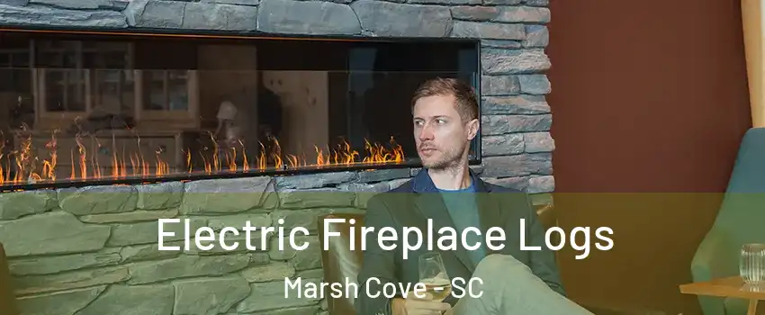 Electric Fireplace Logs Marsh Cove - SC