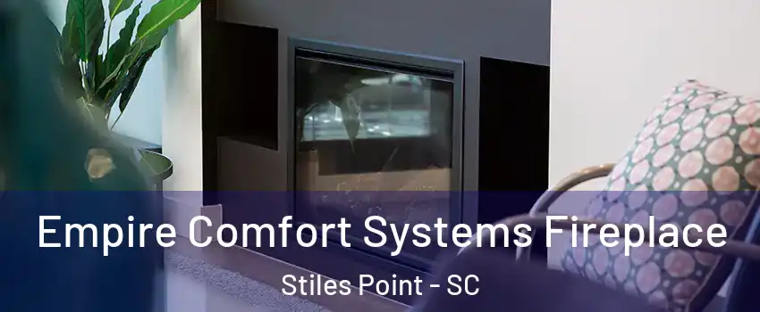 Empire Comfort Systems Fireplace Stiles Point - SC