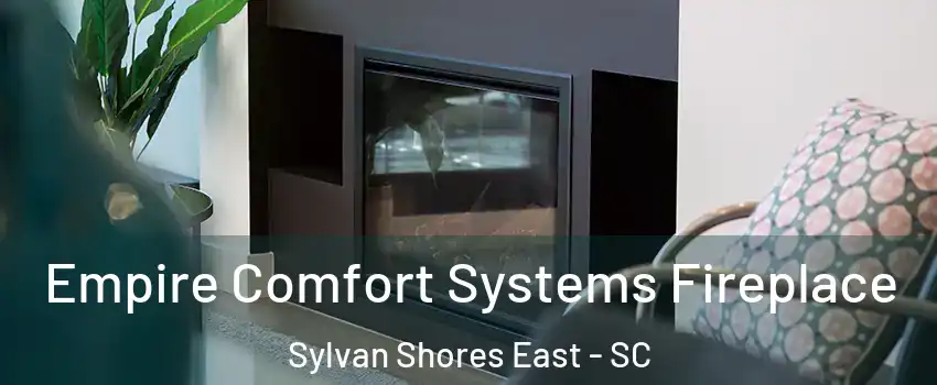 Empire Comfort Systems Fireplace Sylvan Shores East - SC