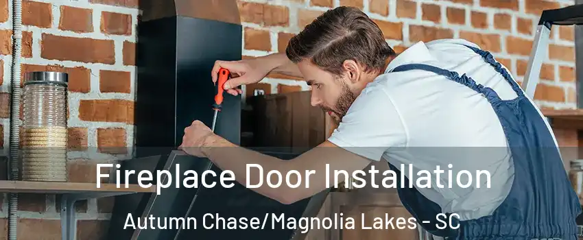 Fireplace Door Installation Autumn Chase/Magnolia Lakes - SC