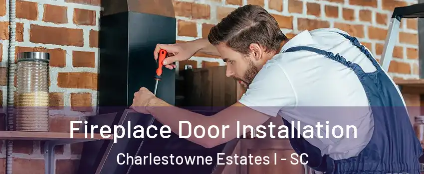 Fireplace Door Installation Charlestowne Estates I - SC