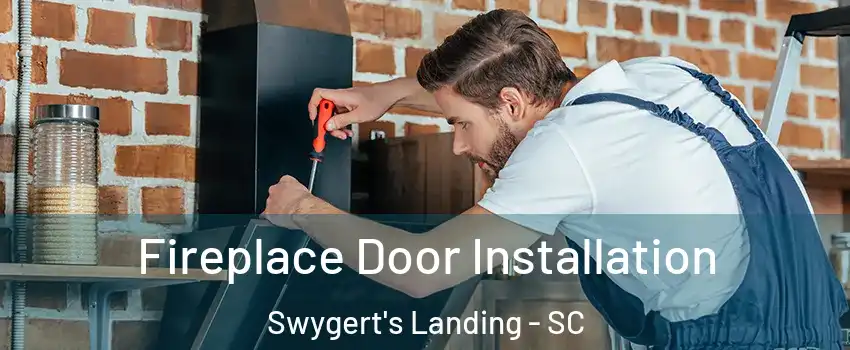 Fireplace Door Installation Swygert's Landing - SC