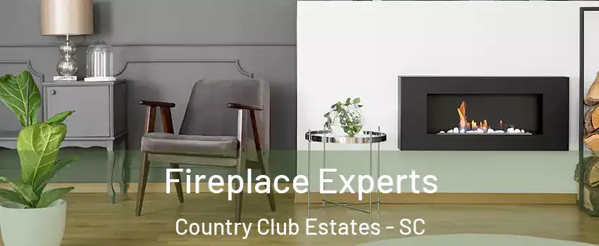 Fireplace Experts Country Club Estates - SC