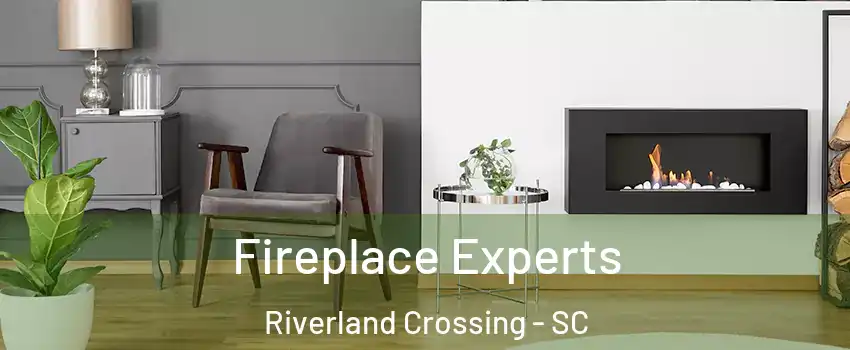 Fireplace Experts Riverland Crossing - SC