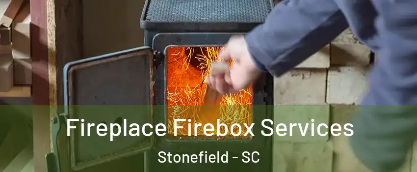 Fireplace Firebox Services Stonefield - SC