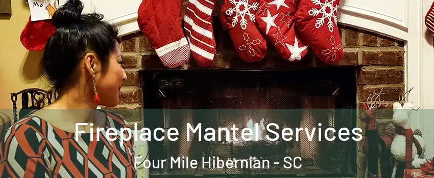 Fireplace Mantel Services Four Mile Hibernian - SC