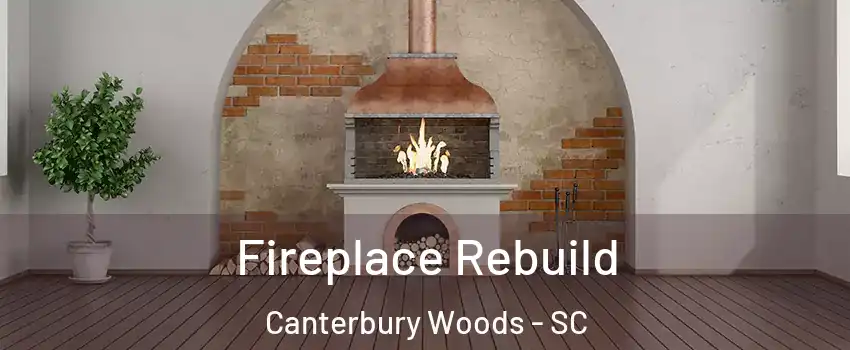 Fireplace Rebuild Canterbury Woods - SC