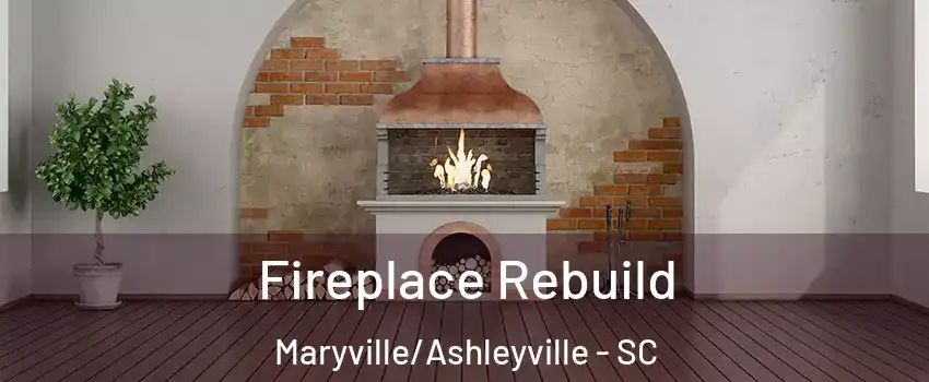 Fireplace Rebuild Maryville/Ashleyville - SC