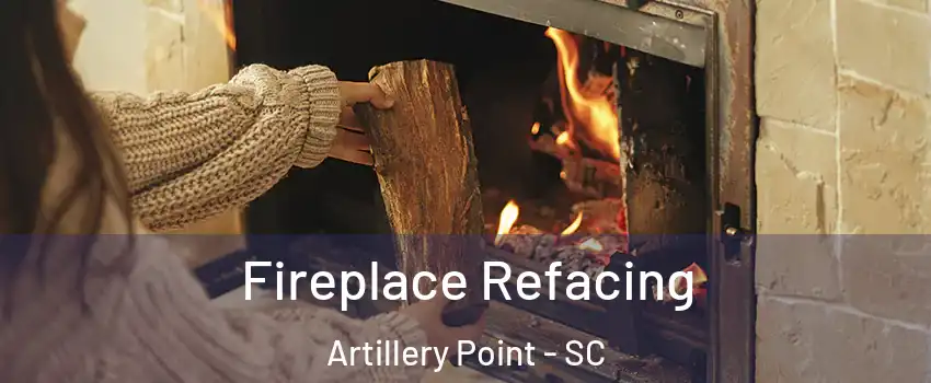 Fireplace Refacing Artillery Point - SC