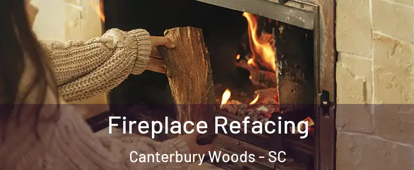 Fireplace Refacing Canterbury Woods - SC