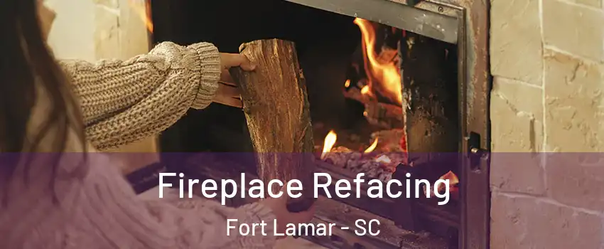 Fireplace Refacing Fort Lamar - SC