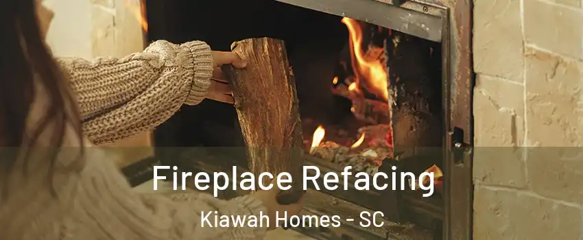 Fireplace Refacing Kiawah Homes - SC