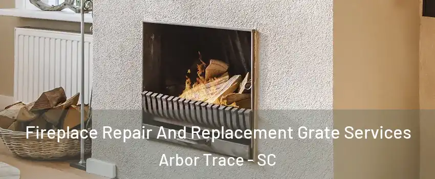 Fireplace Repair And Replacement Grate Services Arbor Trace - SC