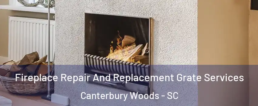 Fireplace Repair And Replacement Grate Services Canterbury Woods - SC