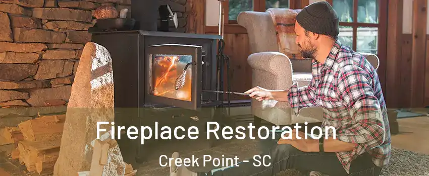 Fireplace Restoration Creek Point - SC