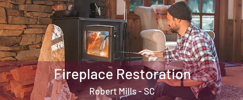 Fireplace Restoration Robert Mills - SC