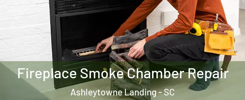 Fireplace Smoke Chamber Repair Ashleytowne Landing - SC