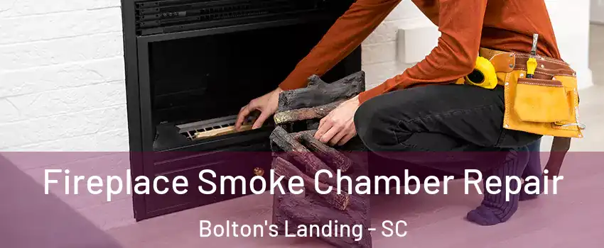 Fireplace Smoke Chamber Repair Bolton's Landing - SC