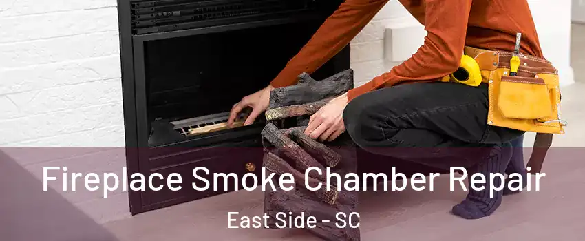 Fireplace Smoke Chamber Repair East Side - SC