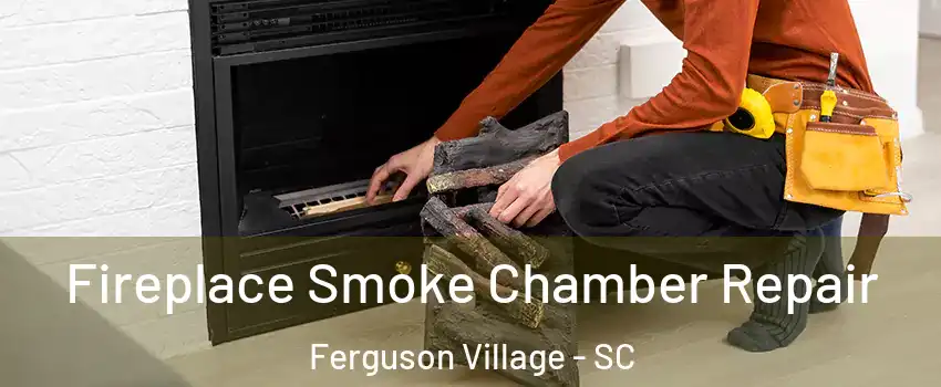 Fireplace Smoke Chamber Repair Ferguson Village - SC