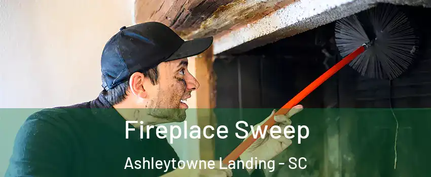 Fireplace Sweep Ashleytowne Landing - SC