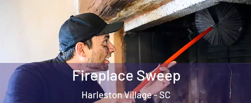 Fireplace Sweep Harleston Village - SC