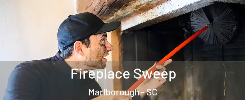 Fireplace Sweep Marlborough - SC