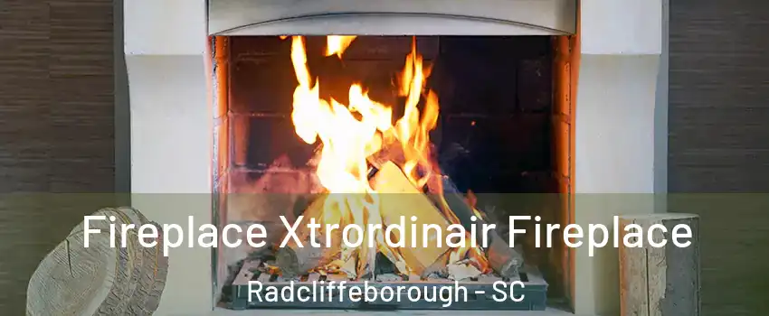 Fireplace Xtrordinair Fireplace Radcliffeborough - SC