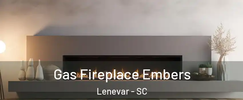 Gas Fireplace Embers Lenevar - SC