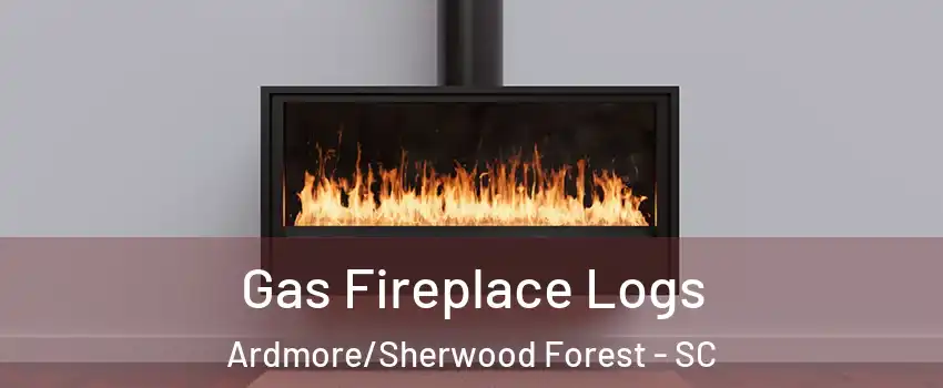 Gas Fireplace Logs Ardmore/Sherwood Forest - SC