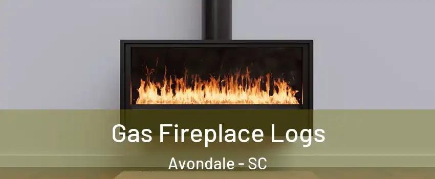 Gas Fireplace Logs Avondale - SC