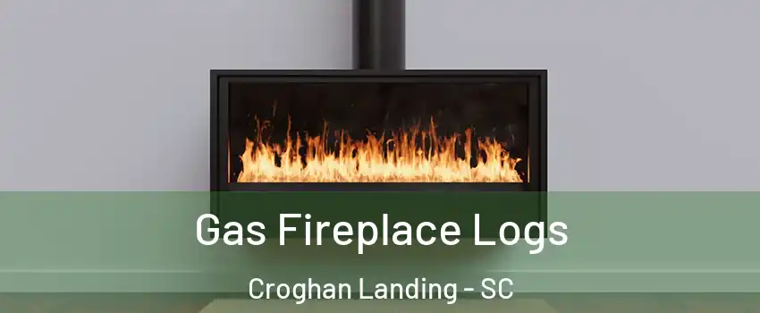 Gas Fireplace Logs Croghan Landing - SC