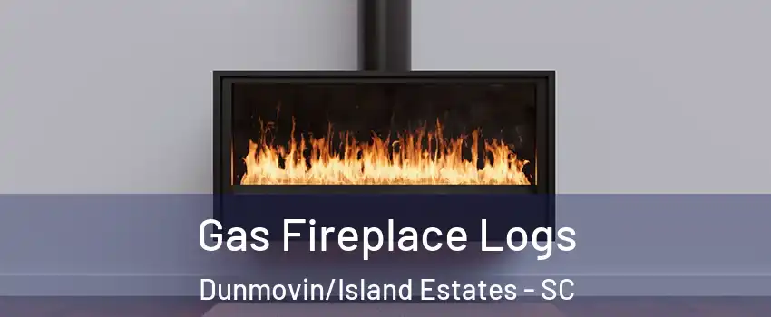 Gas Fireplace Logs Dunmovin/Island Estates - SC