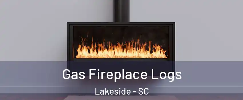 Gas Fireplace Logs Lakeside - SC