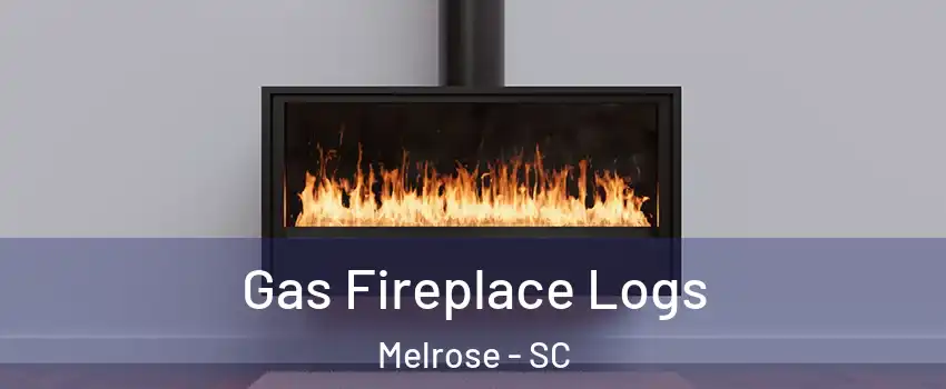 Gas Fireplace Logs Melrose - SC