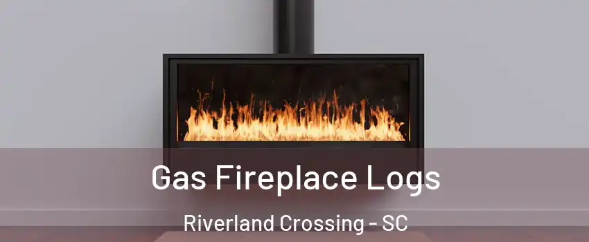 Gas Fireplace Logs Riverland Crossing - SC