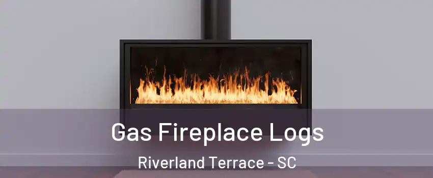 Gas Fireplace Logs Riverland Terrace - SC