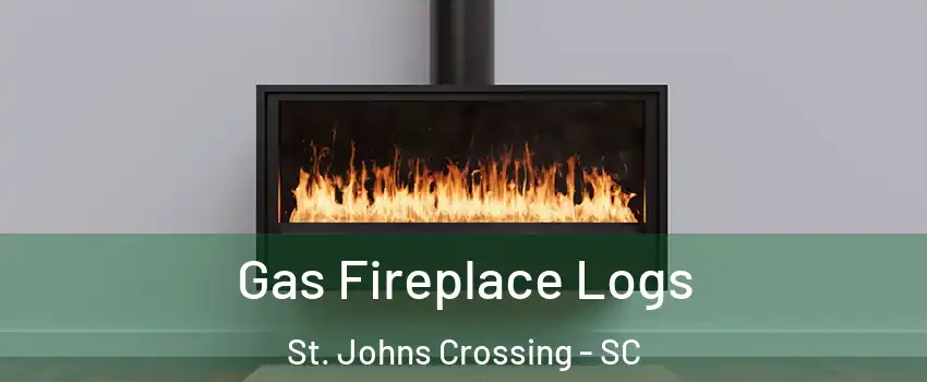 Gas Fireplace Logs St. Johns Crossing - SC