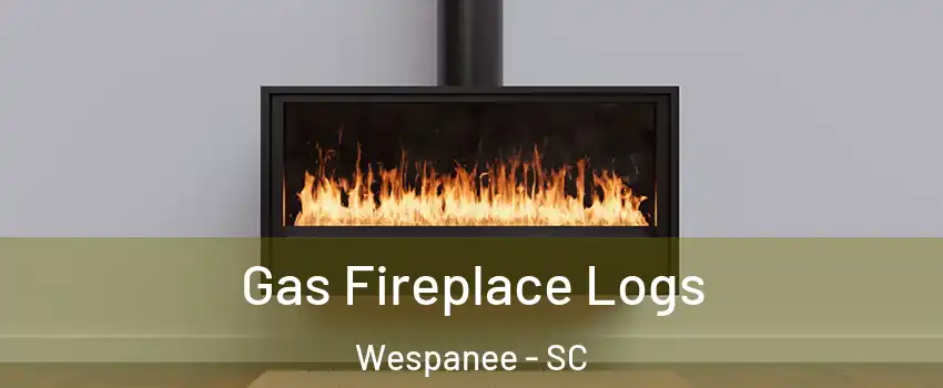 Gas Fireplace Logs Wespanee - SC