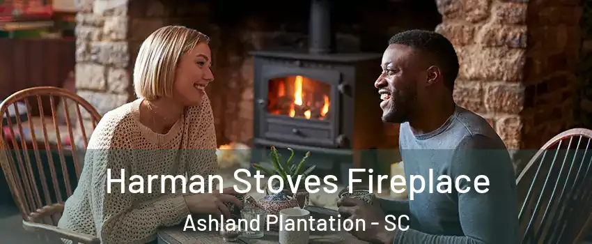 Harman Stoves Fireplace Ashland Plantation - SC